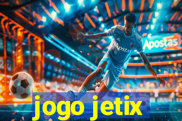 jogo jetix