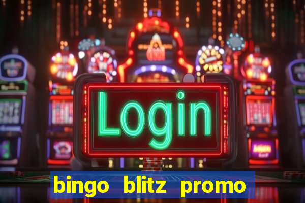 bingo blitz promo code 2023