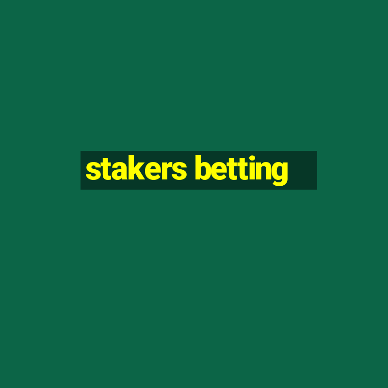 stakers betting