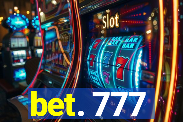 bet. 777