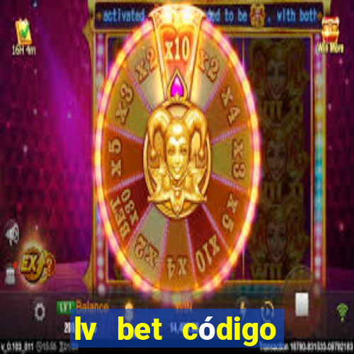 lv bet código promocional 50 reais