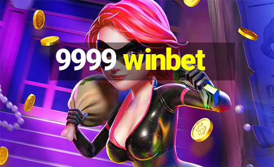 9999 winbet