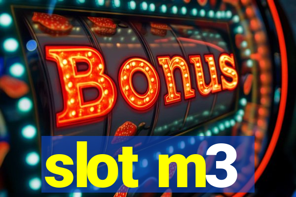 slot m3