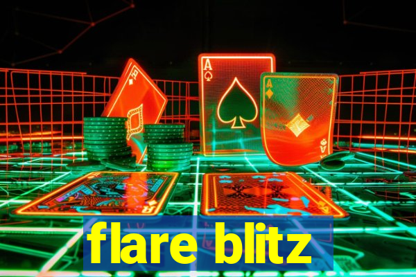 flare blitz