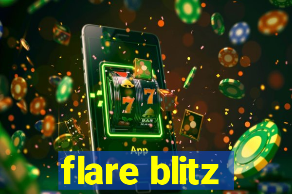 flare blitz