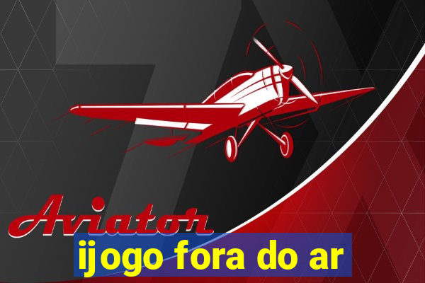 ijogo fora do ar