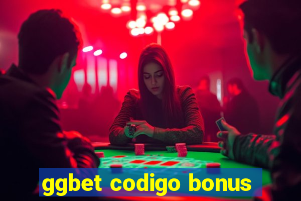 ggbet codigo bonus