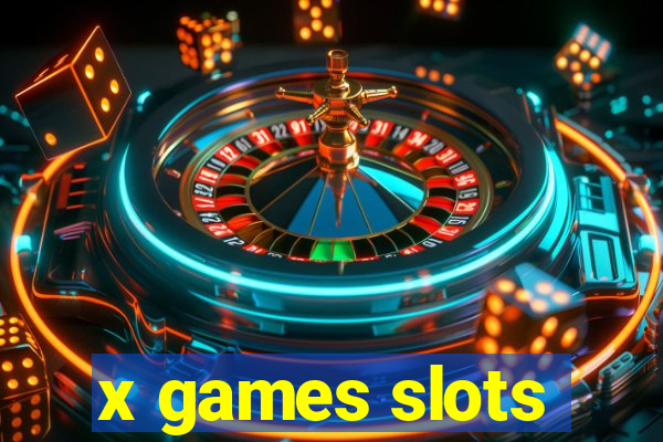 x games slots