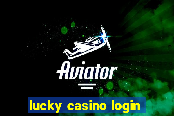 lucky casino login