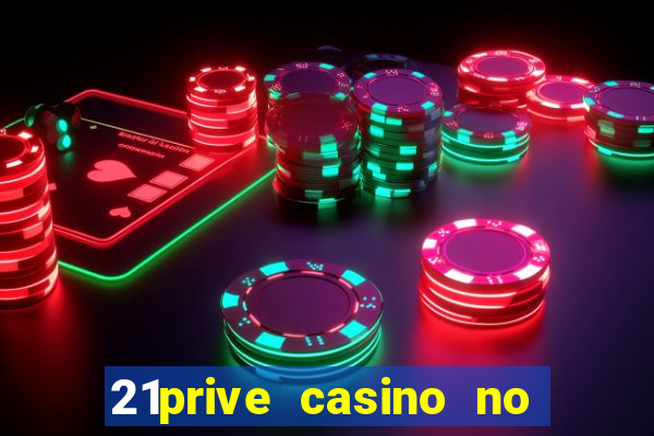 21prive casino no deposit bonus