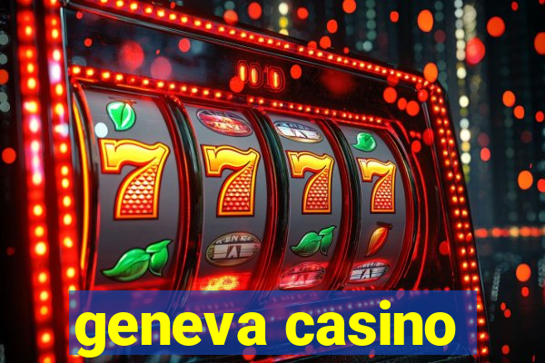 geneva casino