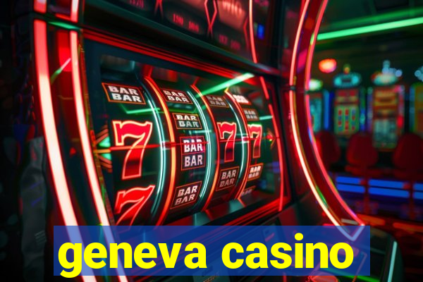 geneva casino