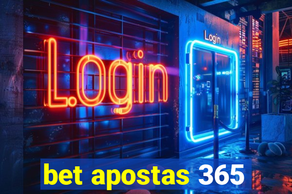 bet apostas 365