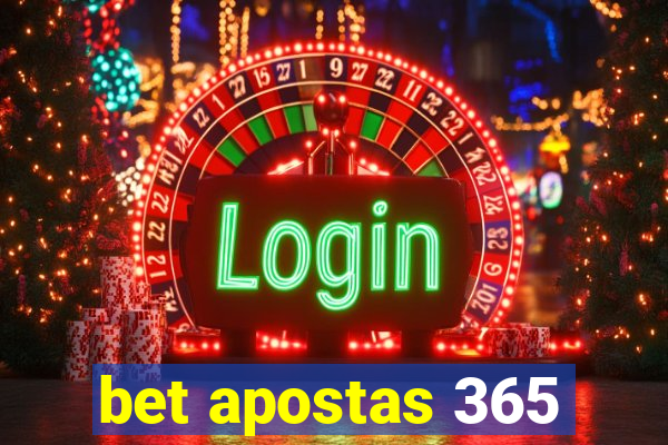 bet apostas 365