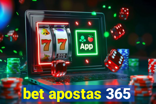 bet apostas 365