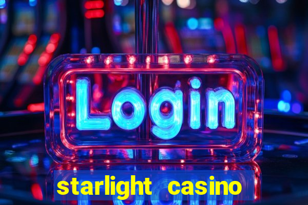 starlight casino new west