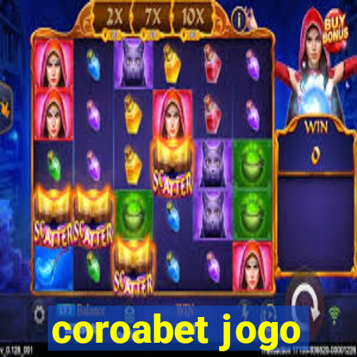 coroabet jogo