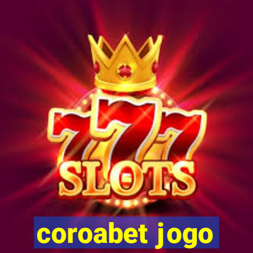 coroabet jogo