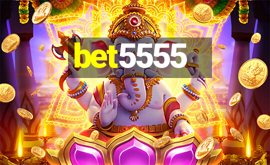 bet5555