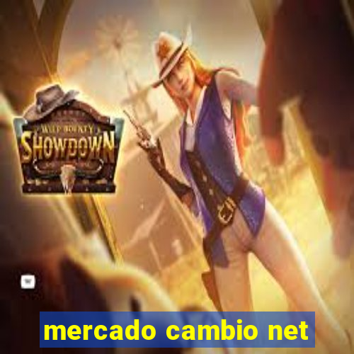 mercado cambio net