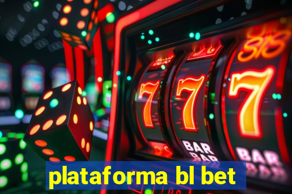 plataforma bl bet