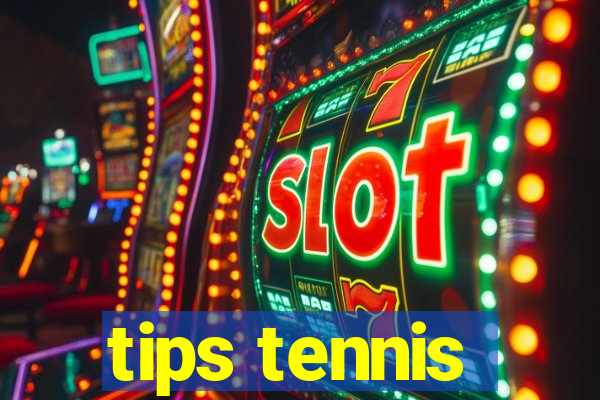 tips tennis