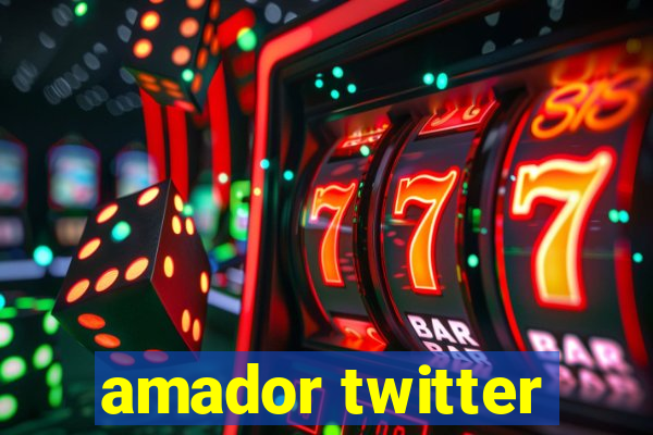 amador twitter