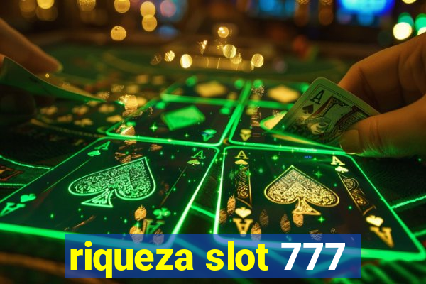 riqueza slot 777