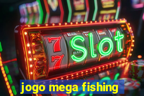 jogo mega fishing