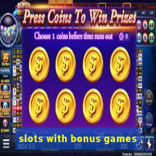 slots with bonus games