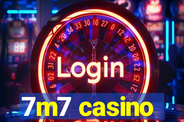 7m7 casino