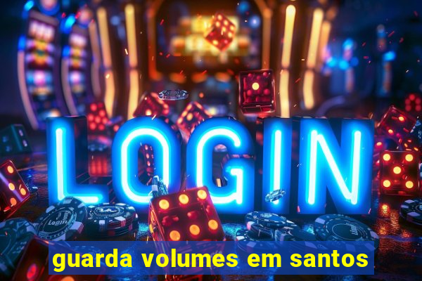 guarda volumes em santos