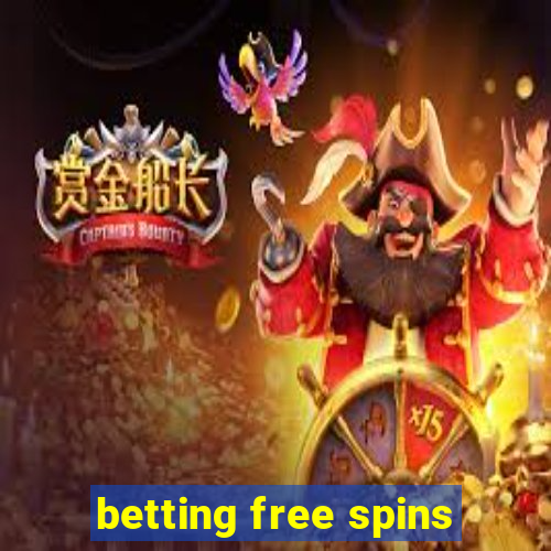 betting free spins