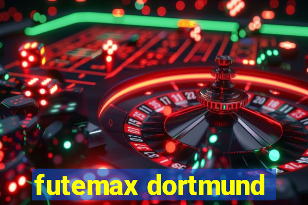 futemax dortmund