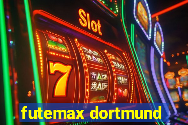 futemax dortmund