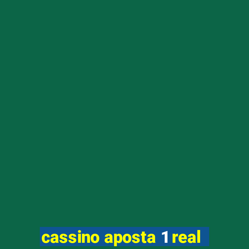 cassino aposta 1 real