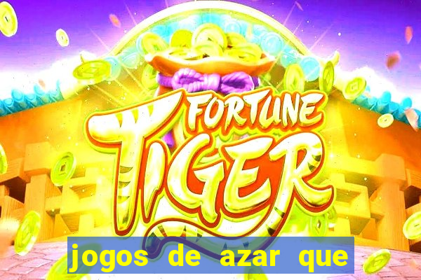 jogos de azar que dao dinheiro