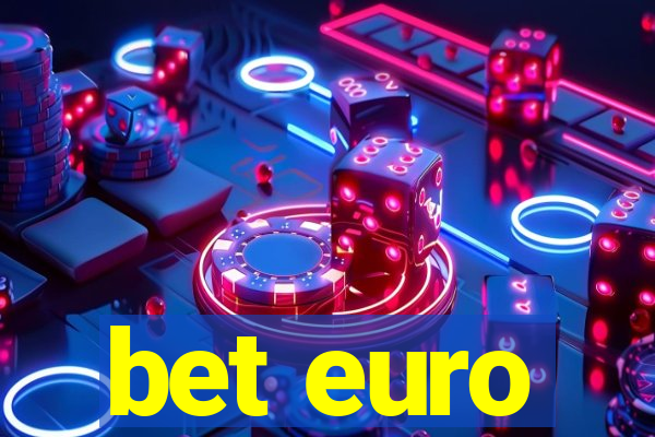 bet euro