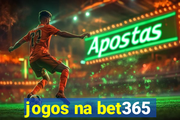 jogos na bet365