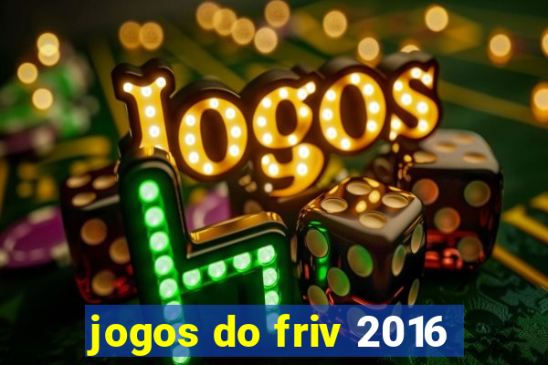 jogos do friv 2016