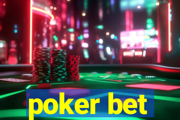 poker bet