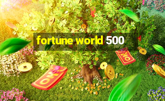 fortune world 500