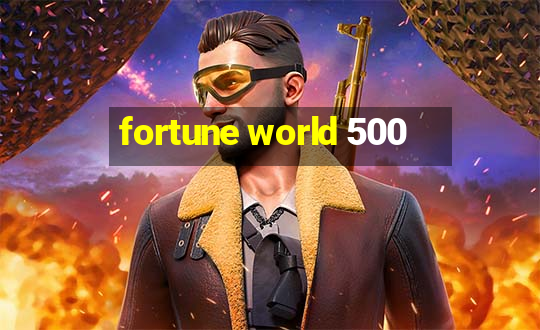 fortune world 500