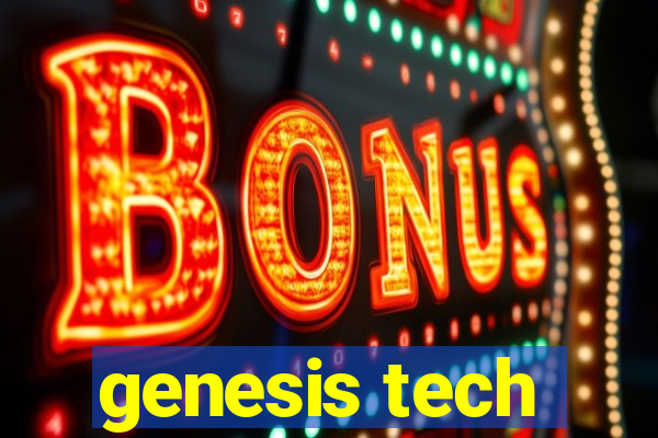 genesis tech