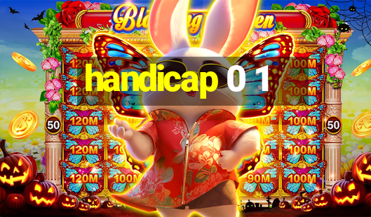 handicap 0 1