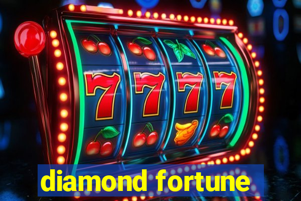 diamond fortune