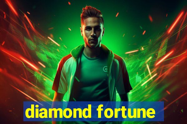 diamond fortune