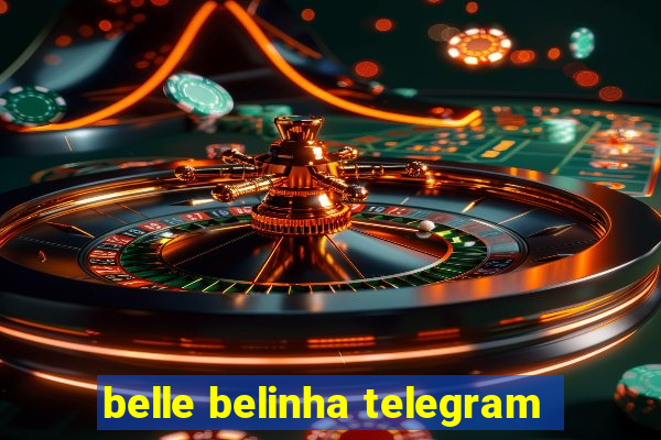 belle belinha telegram