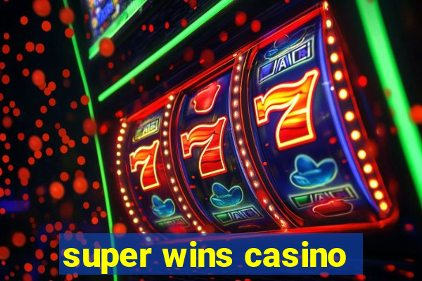 super wins casino