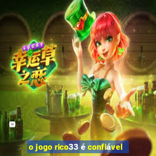 o jogo rico33 é confiável